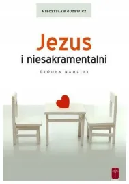 jezus-i-niesakramentalni-mieczyslaw-guzewicz
