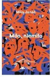milo-niemilo-milo-janac-stan-nowy