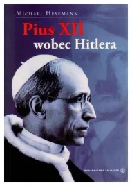 pius-xii-wobec-hitlera-michael-hesemann-