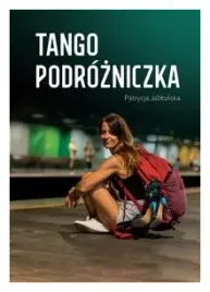 tango-podrozniczka-patrycja-jablonska