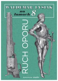 na-lamach-8-ruch-oporu-waldemar-lysiak