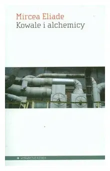 kowale-i-alchemicy-mircea-eliade
