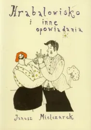 ksiazka-hrabalowisko-i-inne-opowiadania-janusz-mielczarek