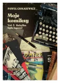 moje-komiksy-ksiazka-byla-lepsza-tom-3