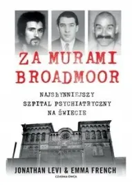 za-murami-broadmoor-tomasz-wyzynski