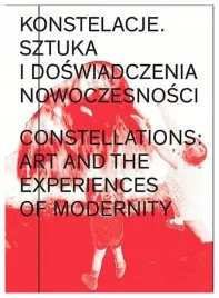 konstelacje-sztuka-i-doswiadczenia-nowoczesnosci
