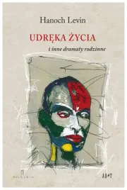 udreka-zycia-i-inne-dramaty-hanoch-levin