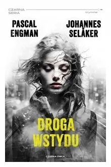 droga-wstydu-tom-2-pascal-engman-johannes-selaker