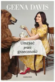 umrzec-przez-grzecznosc-geena-davis