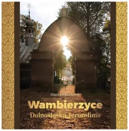wambierzyce-dolnoslaska-jerozolima-franczukowski