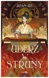 uderz-w-struny-joan-he