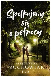 spotkajmy-sie-o-polnocy-aleksandra-rochowiak
