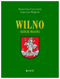 wilno-dzieje-i-obraz-miasta-czarnowski-wojdecki