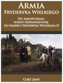 armia-fryderyka-wielkiego-od-zakonczenia-wojny