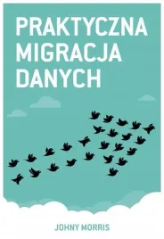 praktyczna-migracja-danych-morris-johny