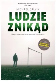 ludzie-znikad-michael-calvin-piotr-matela