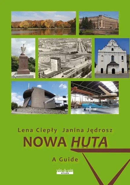 cieply-nowa-huta-a-guide-wydawnictwo-vis-a-vis-etiuda