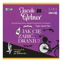 jak-cie-zabic-draniu-jacek-getner-audiobook