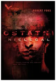 ostatni-nielegal-robert-foks