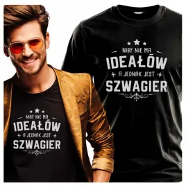 meskie-koszulki-niby-nie-ma-idealow-a-jesnak-szwagier-jest-5xl
