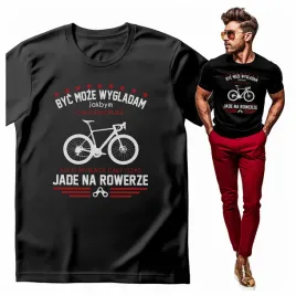koszulka-meska-z-nadrukiem-byc-moze-wygladam-jade-na-rowerze