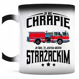 kubek-magiczny-do-kawy-ja-nie-chrapie-ja-jetsem-wozem-strazackim