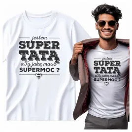 na-prezent-koszulka-meska-jestem-super-tata-a-ty-jaka-msasz-supermoc