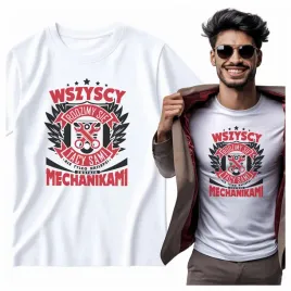 na-prezent-koszulka-meska-wszyscy-rodzimy-sie-tacy-sami-mechanik
