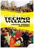 technowulkan-lodzkie-parady-wolnosci-kluska