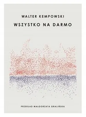 wszystko-na-darmo-walter-kempowski