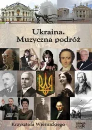 ukraina-podroz-krzysztofa-wiernickiego-audiobook-krzysztof-wiernicki