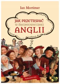 jak-przetrwac-w-sredniowiecznej-anglii