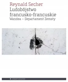 ludobojstwo-francusko-francuskie-reynald-secher