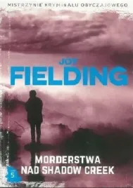 ksiazka-morderstwa-nad-shadow-creek-joy-fielding