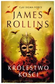 krolestwo-kosci-sigma-force-tom-16-james-rollins