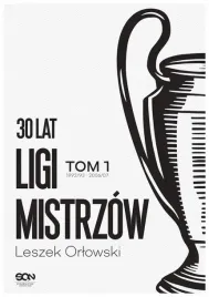 30-lat-ligi-mistrzow-t-1-1992-93-2006-07-leszek-orlowski