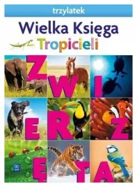 nowi-tropiciele-trzylatek-wielka-ksiega-wsip-2021