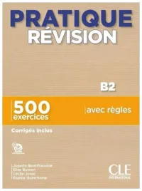 pratique-revision-b2-500-exercices-corriges-inclus