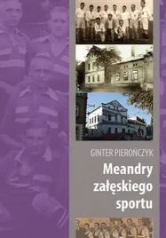 meandry-zaleskiego-sportu-ginter-pieronczyk