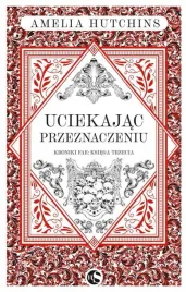uciekajac-przeznaczeniu-amelia-hutchins