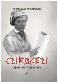 czirokezi-ludzie-na-szlaku-lez-jaroslaw-wojtczak