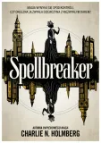 spellbreaker-charlie-n-holmberg