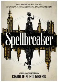 spellbreaker-charlie-n-holmberg