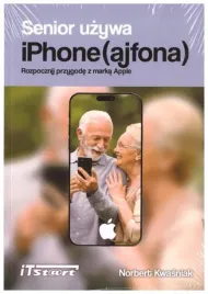 senior-uzywa-iphone-ajfona-norbert-kwasniak