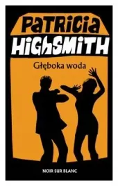 gleboka-woda-patricia-highsmith