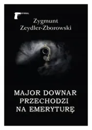 major-downar-przechodzi-na-emeryture