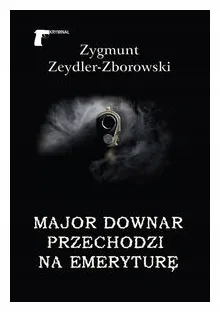 major-downar-przechodzi-na-emeryture