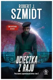 ucieczka-z-raju-tom-2-robert-j-szmidt