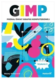gimp-poznaj-swiat-grafiki-komputerowej-b-witkowski