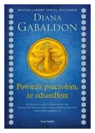 powiedz-pszczolom-ze-odszedlem-obca-tom-9-gabaldon